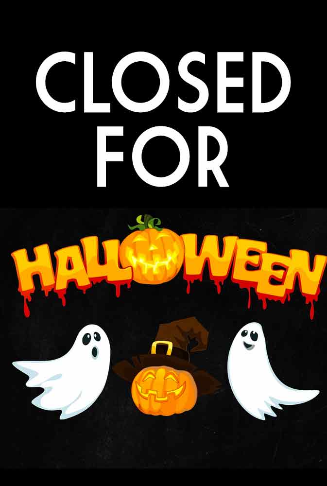 Closed for Halloween
