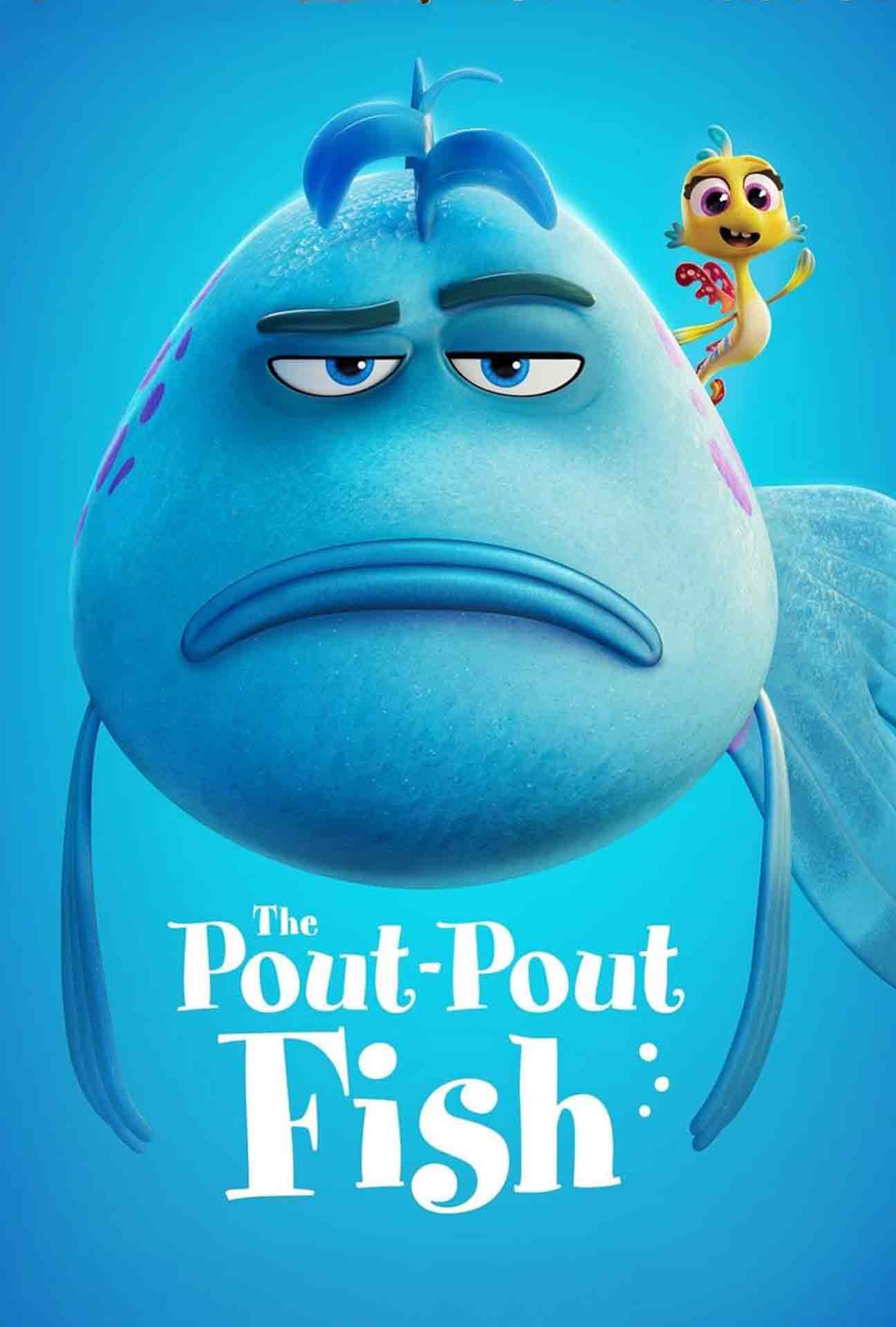 Click to show movie info for The Pout-Pout Fish Movie Poster for The Pout-Pout Fish